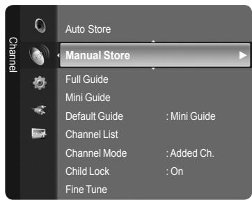 Auto Store Manual Store Full Guide Mini Guide Default Guide : Mini Guide Channel List Channel Mode : Added Ch. Child Lock : On Fine Tune