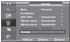 TV Sono Modo : Personal Ecualizador SRS TSXT : Desactivado Volumen autom. : Desactivado Silencio interno : Desactivado Selección de sonido : Principal Restabl Mover Entrar Volver