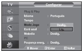 TV Configurar Plug & Play Idioma : Português Tempo Modo Jogo : Deslig. Ecrã azul : Lig. Metodia : Deslig. PC Poupança energ. : Deslig. Mover Enter Voltar