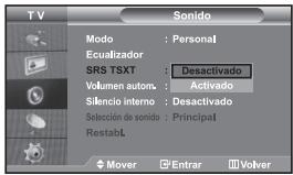 TV Sono Modo : Personal Ecuualizador SRS TSXT : Desactivado Volumen autom. : Activado Silencio interno : Desactivado Selección de sonido : Principal RestabL Mover □ Entrar □ Volver