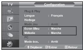 TV Configuration Plug & Play Langue : Français Horloge Mode Jeu : Arrêt Ecran Bleu : Marche Mélodie : Marche PC Mode éco, : Arrêt Déplacer Entrer Retour