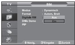 T V Bild Modus : Dynamisch Format : Autom, Breit Digitale RM : Aus DNMe Demo : Ein PIP Navig. Eingabe Zurück