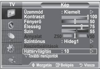 TV Kép Üzemmód : Kiemelt Kontraszt 100 Fényerő 50 Elesség 75 Szín 55 Arnyalat Z50 50 Színtónus : Hideg1 Részletbeállítások Hátérvilágítás : 10 További menupontok Mozgatás □ Belépés □ Vissza