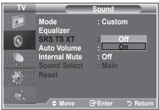 TV Sound Mode : Custom Equalizer SRS TS XT : Off Auto Volume : On Internal Mute : Off Sound Select : Main Reset Move Enter Return