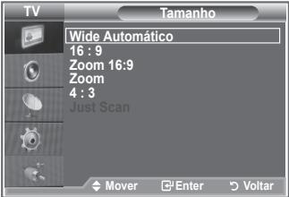 TV Wide Automático 16 : 9 Zoom 16:9 Zoom 4 : 3 Just Scan Mover Enter Voltar