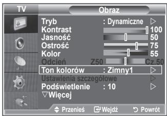 TV Tryb : Dynamiczne ▶ Kontrast 100 Jasność 50 Ostrość 75 Kolor 55 Odcień Z50 Cz.50 Ton kolorów : Zimny1 ▶ Ustawienia szczegółowe ▶ Podświetlenie : 10 ▶ Wiecej Przeniś Wejdź Powrót