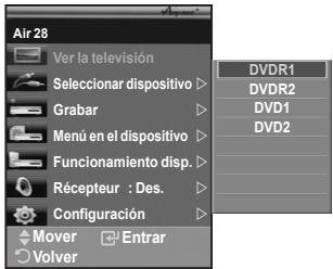Air 28 Ver la televisión Seleccionar dispositivo > Grabar > Menú en el dispositivo > Funcionamiento disp. > Récepteur : Des. > Configuración > Mover Volver Entrar DVDR1 DVDR2 DVD1 DVD2
