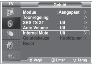 TV Modus :Aangepast Toonregeling SRS TS XT : Uit Auto Volume : Uit Internal Mute : Uit Geluidskeuze : Hoofdtuner Reset Verpl Enter Terug