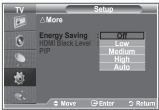 TV Setup More Energy Saving : Off HDMI Black Level : Low PIP Medium High Auto Move Enter Return