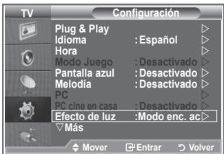 TV Configuración Plug & Play Idioma : Español Hora Modo Juego : Desactivado Pantalla azul : Desactivado Melodia : Desactivado PC PC cine en casa : Desactivado Efecto de luz : Modo enc. ac > Mas Mover Enrar Volver