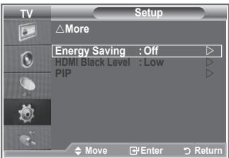 TV Setup △More Energy Saving : Off HDMI Black Level : Low PIP Move Enter Return