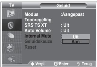 TV Modus Toonregeling SRS TS XT Auto Volume Internal Mute Geluidskeuze Reset Geluid : Aangepast : Uit : Uit Uit Aan Verpl Enter Terug