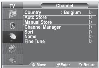 TV Channel Country : Belgium Auto Store Manual Store Channel Manager Sort Name Fine Tune Move Enter Return