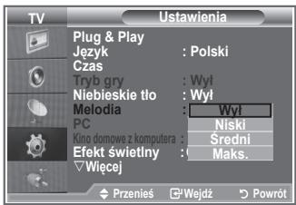 TV Plug & Play Język : Polski Czas Tryb gry : Wył Niebieskie tło : Wył Melodia : Wył PC Kino domowe z komputera : Efekt świetlny : Sredni Wiecej : Maks. Przenieś Wejdź Powrót
