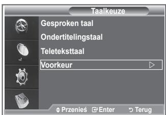 Taalkeuze Gesproken taal Ondertitelingstaal Teletekstaal Voorkeur Przenieś Enter Terug