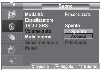 TV Suono Modalità : Personalizzata Equalizzatore TS XT SRS : Spento Volume auto : Spento Mute interno : Acceso Selezione audio : Principale Reset ◆ Sposta □ Regola ◎ Ritorno