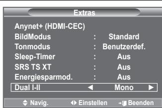 SAMSUNG LE40A656A1F - Wenn Sie "Dual I-II" einstellen, wird der aktuelle Tonwiedergabemodus auf dem Bildschirm abgebildet. - 1