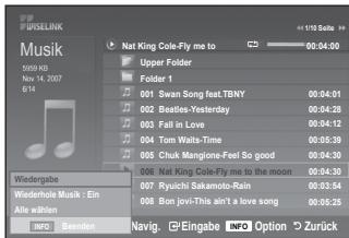 UPSELINK Musik 5599 KB Nov 14, 2007 8/14 Nat King Cole-Fly me to Upper Folder Folder 1 001 Swan Song feat.TBNY 00:04:01 002 Beatles-Yesterday 00:04:28 003 Fall in Love 00:04:12 004 Tom Waltz-Time 00:05:39 005 Chuk Mangione-Feel So good 00:04:30 006 Nat King Cole-Fly me to the moon 00:04:30 007 Ryuchi Sakamoto-Rain 00:03:54 008 Bon Jovi-This ain't love song 00:05:25 Wiedergabe Wiedergabe - Ein Alle wählen Navig. Eingabe INFO Option Zurück
