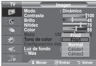 TV Imagen Modo : Dinámico Contraste 100 Brillo 45 Nitidez 75 Color 55 Matiz V50 Frio2 0 Tono de color Frio1 Configuración deta Normal Luz de fondo Cálido1 Mas Cálido2 Mover Entrar Volver