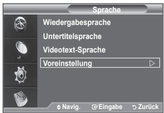 Sprache Wiedergabesprache Untertitelsprache Videotext-Sprache Voreinstellung Navig. Eingabe Zurück