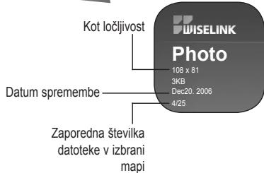 Kot ločljivost Datum spremembe Zaporedna številka datoteke v izbrani mapi 108 x 81 3KB Dec20. 2006 4/25 WISELINK Photo