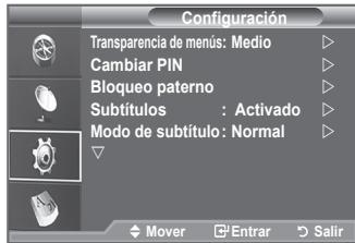Configuración Transparencia de menus: Medio Cambiar PIN Bloqueo paterno Subtítulos : Activado Modo de subtítulo: Normal Mover Entrar Salir