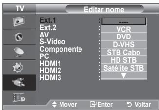 TV Ext.1 Ext.2 AV S-Video Componente PC HDMI1 HDMI2 HDMI3 VCR DVD D-VHS STB Cabo HD STB Satélite STB Mover Enter Voltar