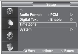 Setup Audio Format : PCM Digital Text : Enable Time Zone System Move Enter Return