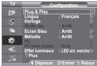Configuration Plug & Play Lingua : Français Horloge Mode Jeu : Arrêt Ecran Bleu : Arrêt Mélodie : Arrêt PC PC Home cinéma : Arrêt Effet lumineux : LED act. marche Plus Déplacer Entrer Retour
