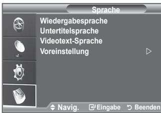 Sprache Wiedergabesprache Untertitelsprache Videotext-Sprache Voreinstellung Navig. Eingabe Beenden