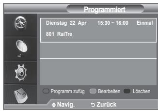 Programmiert Dienstag 22 Apr 15:30 - 16:00 Einmal 801 RaiTre Programm zufug Bearbeiten Löschen Navig. Zurück