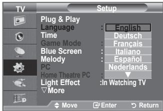TV Setup Plug & Play Language : English Time : Deutsch Game Mode : Français Blue Screen : Italiano Melody : Español PC : Nederlands Home Theatre PC : In Watching TV Light Effect ▼More Move Enter Return