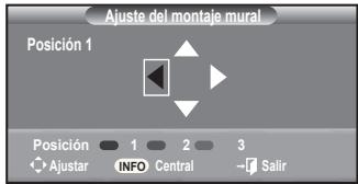 Ajuste del montaje mural Posición 1 Posición 1 2 3 Ajustar INFO Central → Salir