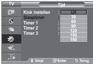 TV Tijd Klok instellen : Ujt Slaaptimer : 30 Timer 1 : 60 Timer 2 : 90 Timer 3 : 120 Timer 3 : 150 180 Verpl Enter Terug