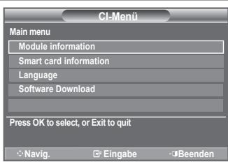 CI-Menu Main menu Module information Smart card information Language Software Download Press OK to select, or Exit to quit Navig. Eingabe Beenden