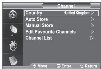 Channel Country :United Kingdom ▶ Auto Store Manual Store Edit Favourite Channels Channel List Move Enter Return