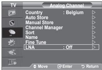 Analog Channel Country : Belgium Auto Store Manual Store Channel Manager Sort Name Fine Tune LNA : Off
