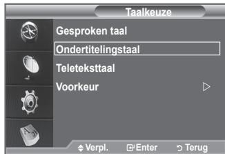 Taalkeuze Gesproken taal Ondertitelingstaal Teletekstaal Voorkeur Verpi. Enter Terug