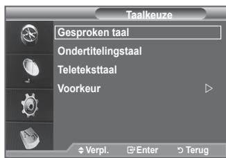 Taalkeuze Gesproken taal Ondertitelingstaal Teletekstaal Voorkeur Verpl. Enter Terug
