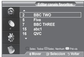 Editar canals favoritos 2 BBC TWO 5 Five 7 BBC THREE 15 abc1 16 QVC Select. Todos Select. Nenhum Pre-vis Mover Seleccion Voltar