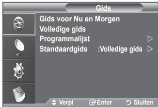 Gids Gids voor Nu en Morgen Volledige gids Programmalijst Standaardgids :Volledige gids Verpl Enter Sluiten