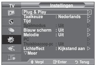 TV Plug & Play Taalkeuze : Nederlands Tijd Speimodus : Uit Blauw scherm : Uit Melodie : Uit PC Thuisbioscoop-pc : Uit Lichteffect : Kijkstand aan Meer Verpl Enter Terug