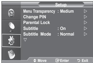 Setup Menu Transparency : Medium Change PIN Parental Lock Subtitle : On Subtitle Mode : Normal Move Enter Exit