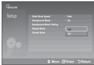 WISELINK Setup Slide Show Speed : Fast Background Music : On Background Music Setting Repeat Music Off Screen Saver On Move Enter Return