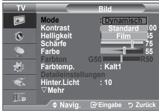 TV Mode : Dynamisch Kontrast Standard 00 Helligkeit Film 15 Schärfe 75 Farbe 55 Farbton G50 R50 Farbtemp. : Kalt1 Detaileinstellungen Hinter Licht : 10 Mehr Navig. Eingabe Zurück