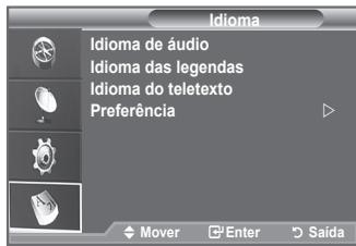 Idioma Idioma de áudio Idioma das legendas Idioma do teletexto Preferência Mover Enter Saída