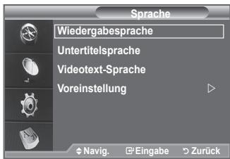 Sprache Wiedergabesprache Untertitelsprache Videotext-Sprache Voreinstellung Navig. Eingabe Zurück