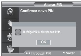 Alterar PIN Confirmar novo PIN O código PIN foi alterado com êxito. OK Introduzir PIN > Voltar