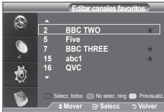 Editar canales favoritos 2 BBC TWO ★ 5 Five 7 BBC THREE ★ 15 abc1 ★ 16 QVC Selectc. todos No selec. ning Previsualiz. Mover Selectvolver