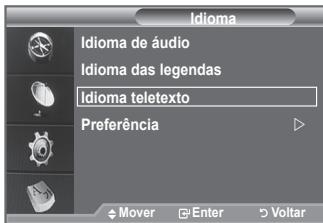 Idioma Idioma de áudio Idioma das legendas Idioma teletexto Preferência Mover Enter Voltar